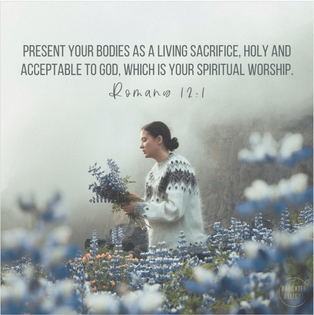 Daughter of Delight Guest Post
Romans 12:1
October 27, 2021