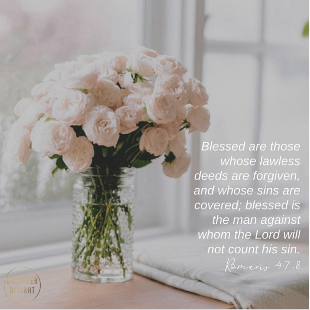 Daughter of Delight Guest Post
Romans 4:7-8
August 11, 2021